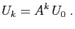 $\displaystyle U_k = A^k U_0\;.
$