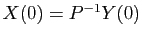 $ X(0)=P^{-1}Y(0)$