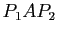 $ P_1AP_2$