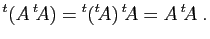 $\displaystyle {^t(A {^t\!A})} = {^t({^t\!A})} {^t\!A}=A {^t\!A}\;.
$