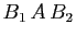 $ B_1 A B_2$