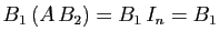$ B_1 (A B_2)=B_1 I_n=B_1$