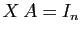 $ X A=I_n$
