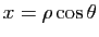 $ x=\rho \cos \theta$