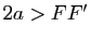 $ 2a>FF'$