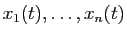 $ x_1(t),\dots ,x_n(t)$