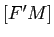 $ [F'M]$