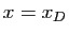 $ x=x_D$