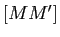 $ [MM']$