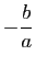 $ -\dfrac{b}{a}$