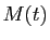 $ M(t)$