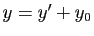$ y=y'+y_0$