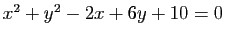 $ x^2+y^2-2x+6y+10=0$