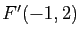 $ F'(-1,2)$