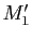$ M'_1$