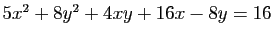 $ 5x^2+8y^2+4xy+16x-8y=16$