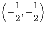 $ \left(-\dfrac{1}{2},-\dfrac{1}{2}\right)$