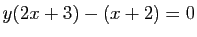 $ y(2x+3)-(x+2)=0$