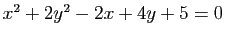 $ x^2+2y^2-2x+4y+5=0$