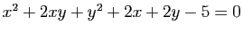 $ x^2+2xy+y^2+2x+2y-5=0$
