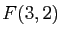 $ F(3,2)$