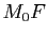 $ M_0F$