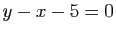 $ y-x-5=0$