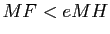 $ MF<eMH$