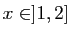 $ x\in ]1,2]$