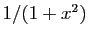 $ 1/(1+x^2)$