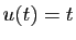 $ \displaystyle{u(t) = t}$