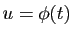 $ u=\phi(t)$