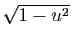 $ \sqrt{1-u^2}$