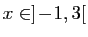 $ x\in ]\!-\!1,3[$