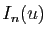 $\displaystyle I_n(u)$