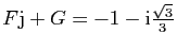 $ F\mathrm{j}+G=-1-\mathrm{i}\frac{\sqrt{3}}{3}$