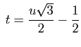 $\displaystyle \;
t=\frac{u\sqrt{3}}{2}-\frac{1}{2}$