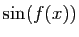 $ \sin(f(x))$