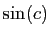 $ \sin(c)$