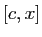 $ [c,x]$