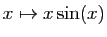 $ x\mapsto x\sin(x)$