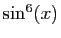 $ \sin^6(x)$