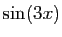 $ \sin(3x)$