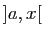 $ ]a,x[$