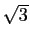 $ \sqrt{3}$