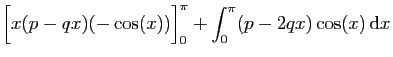 $\displaystyle \displaystyle{
\Big[x(p-qx)(-\cos(x))\Big]_0^\pi+
\int_0^\pi (p-2qx)\cos(x) \mathrm{d}x}$