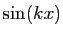 $ \sin(kx)$