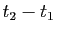 $ t_2-t_1$