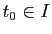$ t_0\in I$