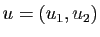 $ u=(u_1,u_2)$